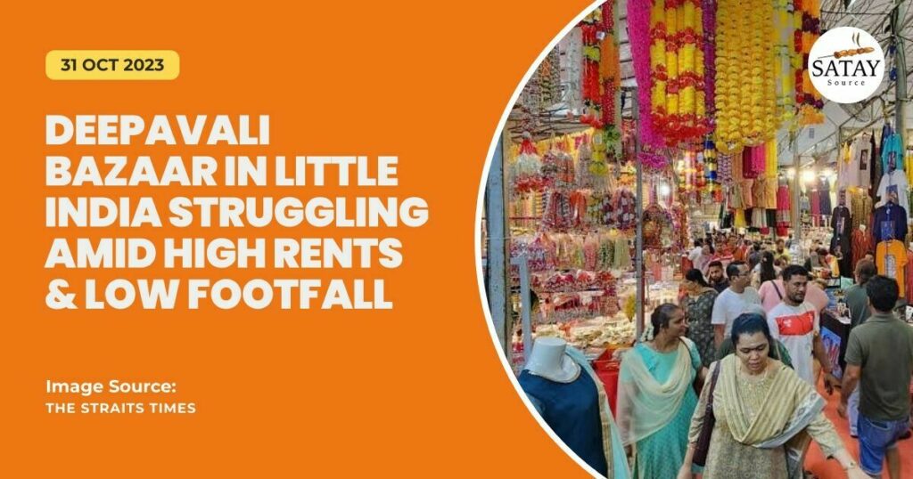 Deepavali Bazaar in Little India Struggling Amid High Rents Low Footfall