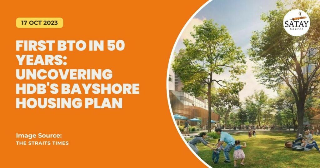 First BTO in 50 Years Uncovering HDBs Bayshore Housing Plan