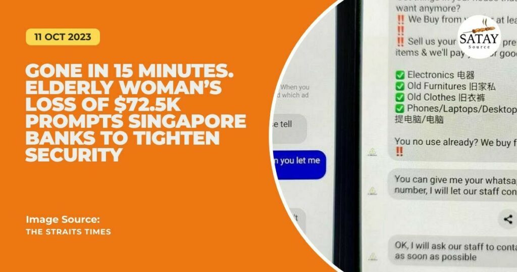 Gone in 15 Minutes. Elderly Womans Loss of 72.5K Prompts Singapore Banks to Tighten Security