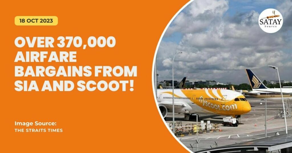 Over 370,000 Airfare Bargains from SIA and Scoot