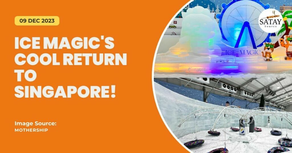 Ice Magics Cool Return to Singapore